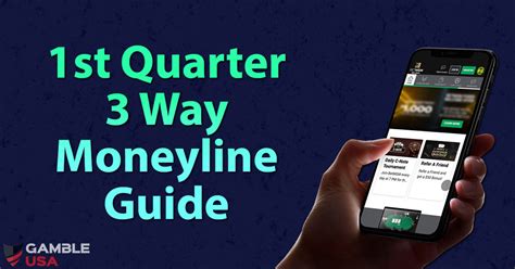 1st Quarter 3 Way Moneyline Guide .